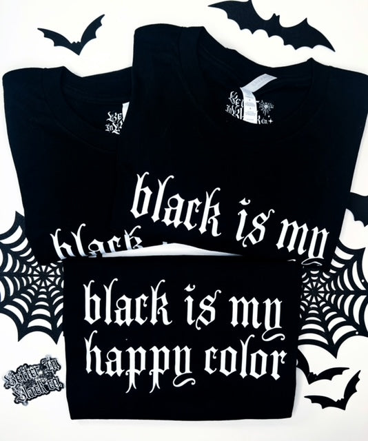 Black Is my Happy Color - Unisex Short Sleeve Tee - ✨BESTSELLER ✨