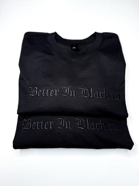Better In Black co. - Embroidery Tee - Limited Stock