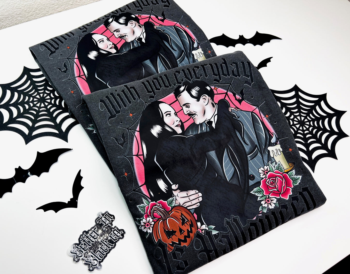 With you everyday is Halloween - Adult Unisex Tee