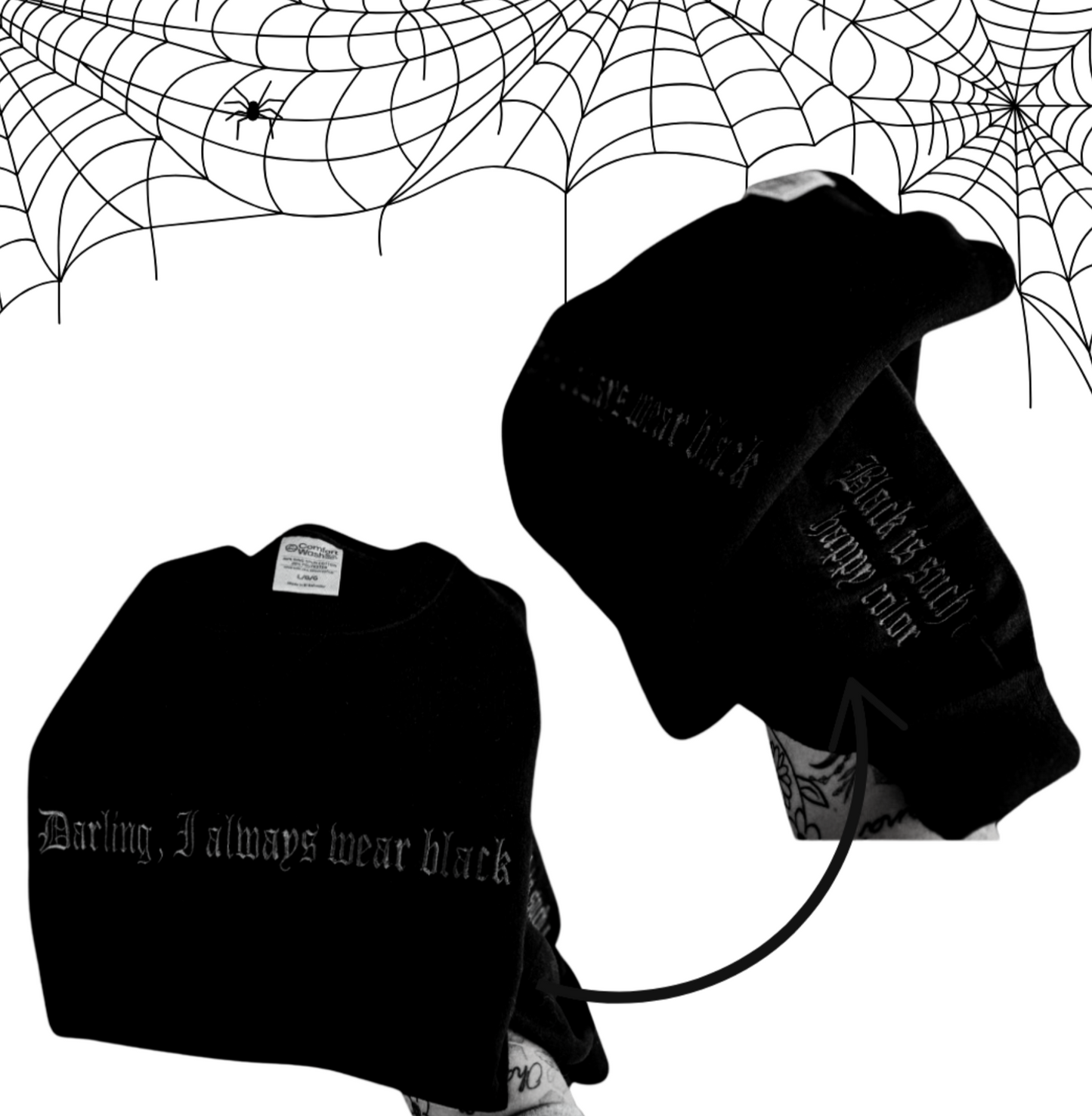 Darling, I always wear black - Embroidery front + sleeve - Adult Unisex Sweatshirt -