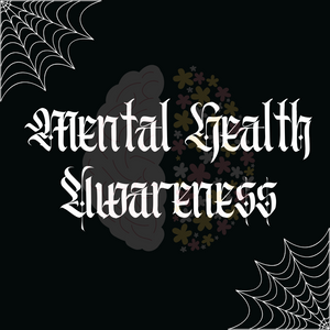 Mental Health Awareness - 10% Donated - LAUNCHING 05/06