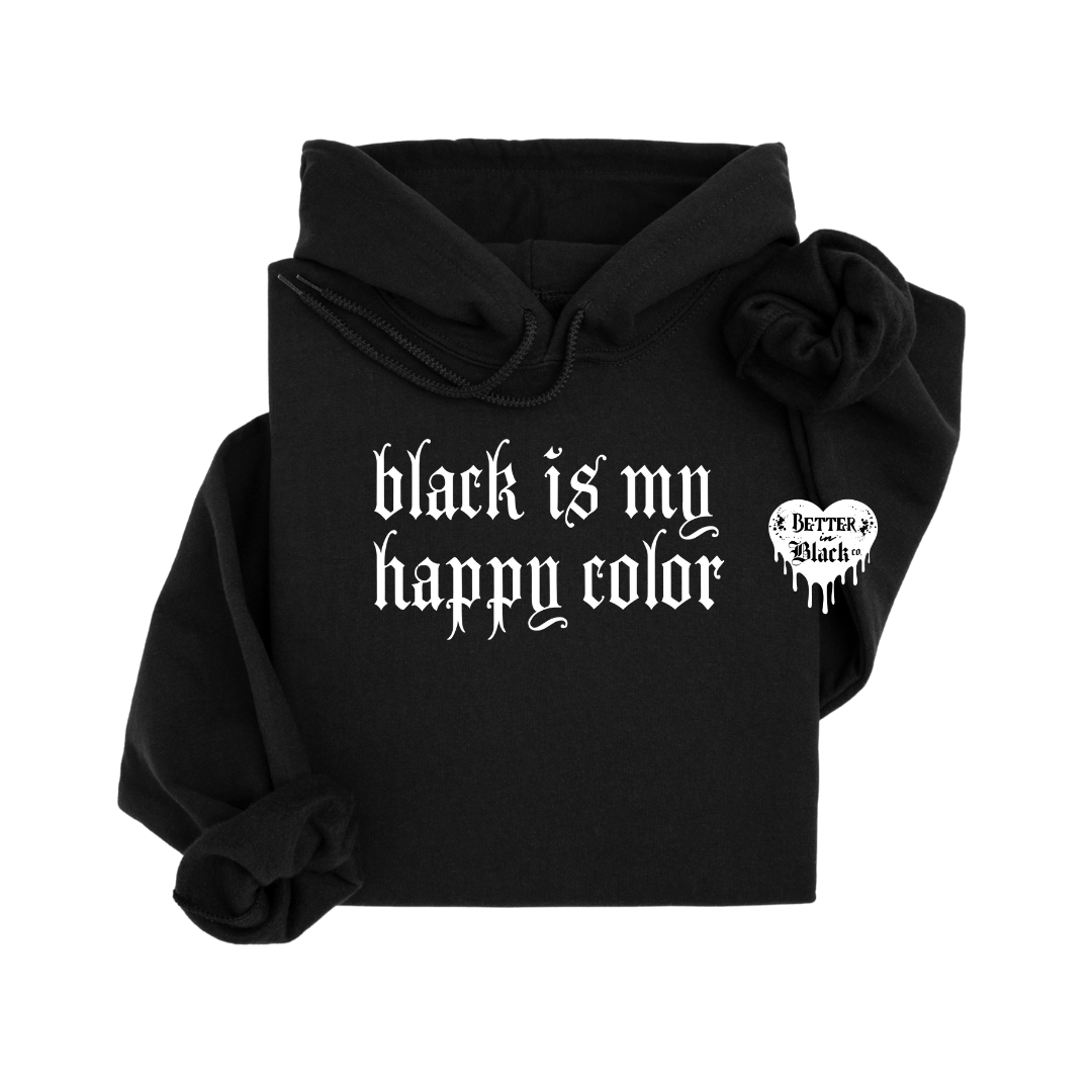 Black is my happy color - Hoodie Sweater - Adult Unisex