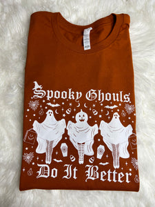 Spooky Ghouls do it better  - L Tee