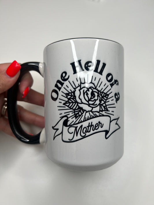 One hell of a mother Mug