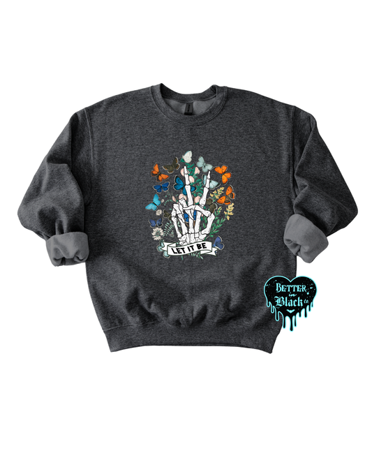 Let it be -  Unisex Adult Sweatshirt