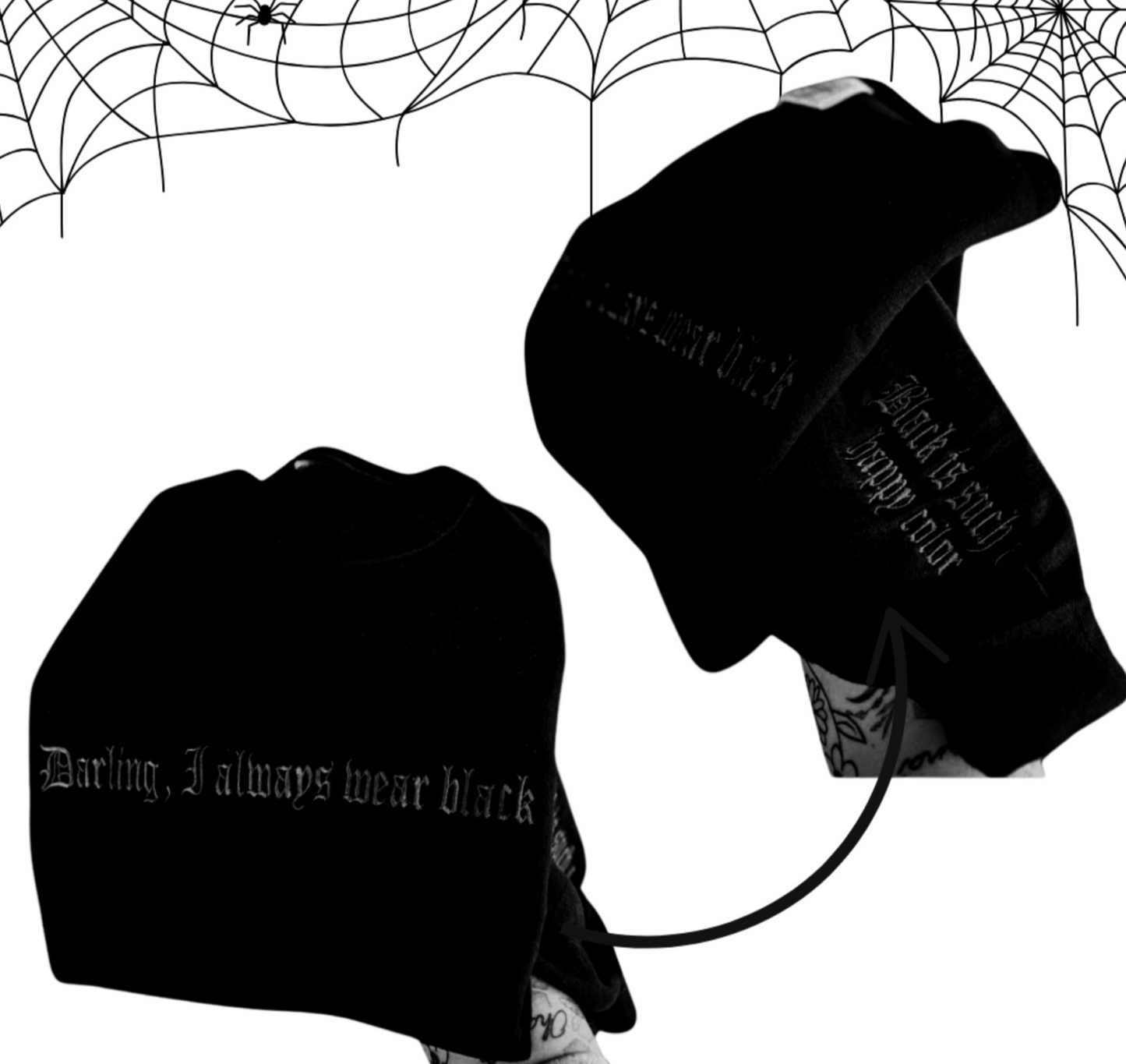 Darling, I always wear black - Embroidery front + sleeve  -  Adult Unisex Sweatshirt -