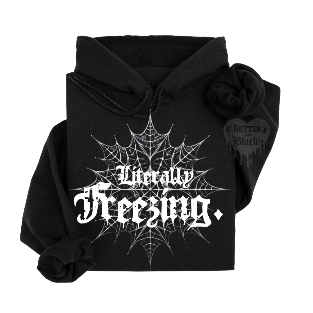 Literally Freezing - Hoodie Sweater - Adult Unisex