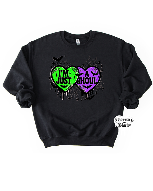 I'm Just a Ghoul  -  Unisex Adult Sweatshirt