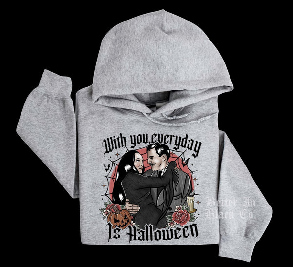 With you everyday is Halloween - Adult Unisex Hoodie
