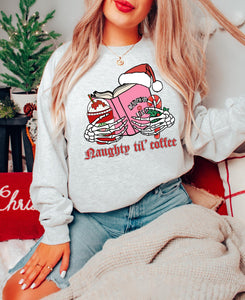 Naughty Til Coffee - Unisex Short Sleeve Tee or Sweatshirt