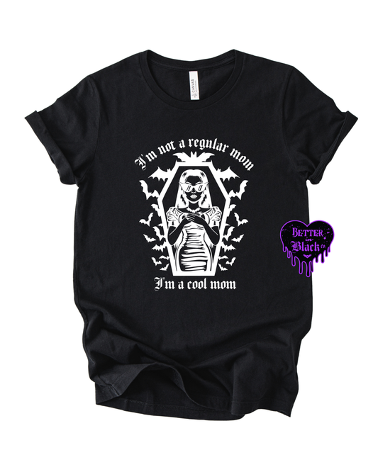 I'm not a regular mom I am a cool mom -  Adult Unisex Tee