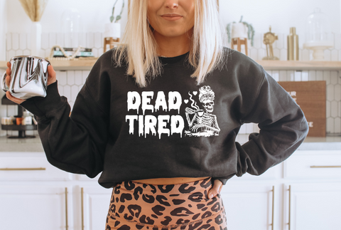Dead Tired  - Adult Unisex Sweatshirt